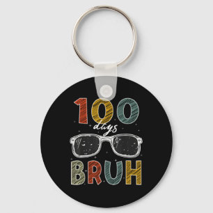 100th Day Of School Bruh 100 Days Of School Sungle Keychain