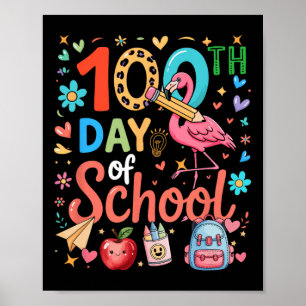 100th Day Of School Colorful Cute Flamingo Teacher Poster