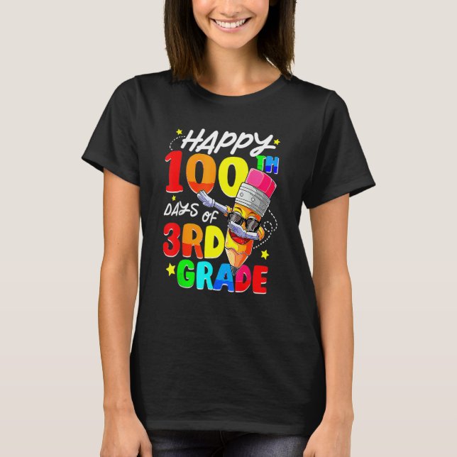 100th Day Of School Dabbing Pencil 100 Days Of 3rd T-Shirt (Front)