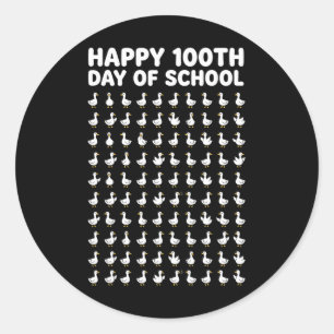 100th Day Of School Ducks Goose Counting Teacher S Classic Round Sticker