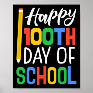 100th Day Of School For Teachers Kids  Poster