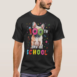100th Day Of School Frenchie Dog Donut 100 Days St T-Shirt