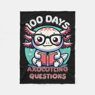 100th Day Of School Funny 100 Days I Axolotl Quest Fleece Blanket