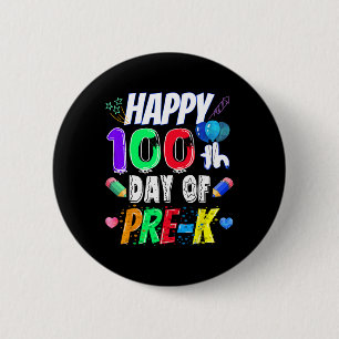 100th Day Of School Gift 100 Days Of Pre-k Teacher 2 Inch Round Button