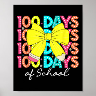 100th Day Of School Girls Coquette Bow 100 Days Of Poster