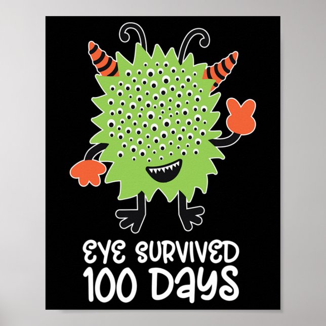 100th Day Of School Monster Boys Kids Eye Survived Poster (Front)