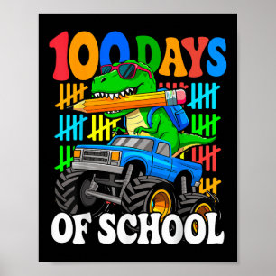 100th Day Of School Monster Truck Dinosaur 100 Day Poster