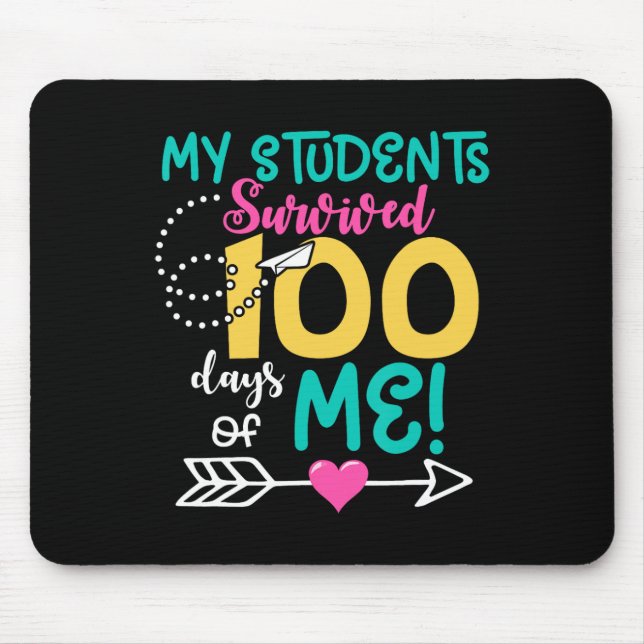 100th Day Of School My Student Survived 100 Days O Mouse Pad (Front)