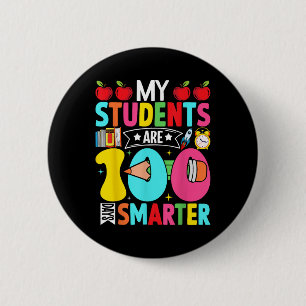 100th Day Of School My Students Are 100 Days Smart 2 Inch Round Button