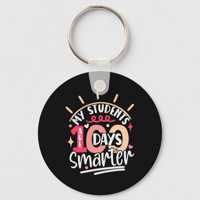 100th Day Of School My Students Are 100 Days Smart Keychain (Front)