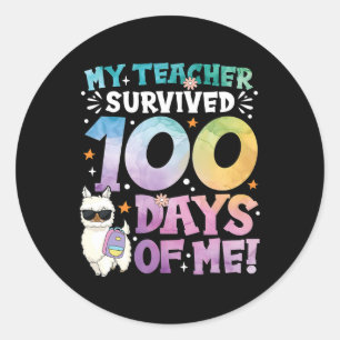 100th Day Of School My Teacher Survived 100 Days O Classic Round Sticker