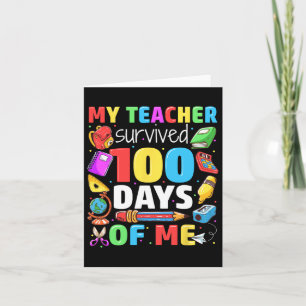 100th Day Of School My Teacher Survived 100 Days S Card