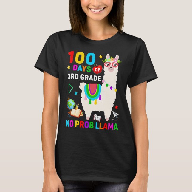 100th Day of School No Prob Llama 100 Days Of 3rd  T-Shirt (Front)