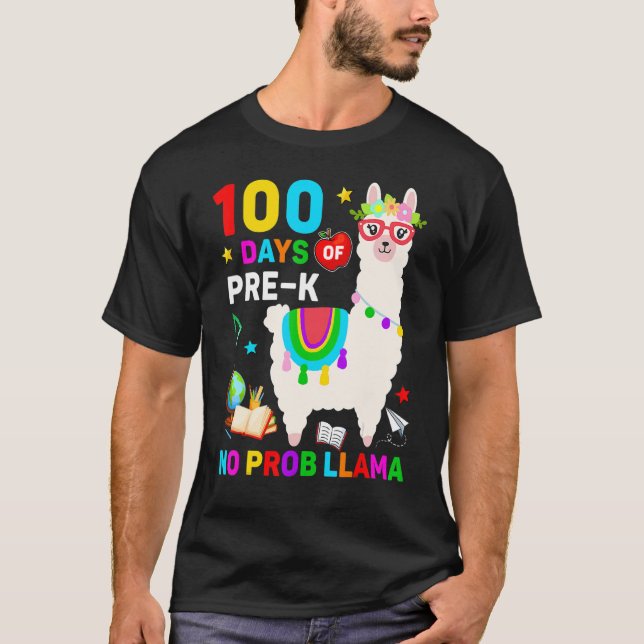100th Day Of School No Prob Llama 100 Days Of Pre  T-Shirt (Front)
