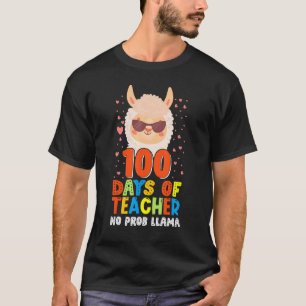 100th day of school No Prob Llama 100 days Smarter T-Shirt