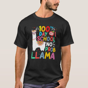 100th Day of School No Probllama Llama 100 Days of T-Shirt