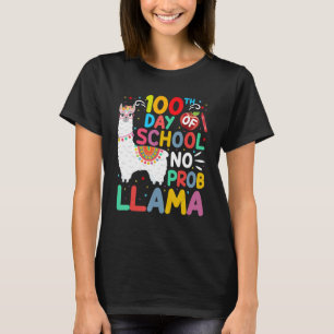 100th Day of School No Probllama Llama 100 Days of T-Shirt