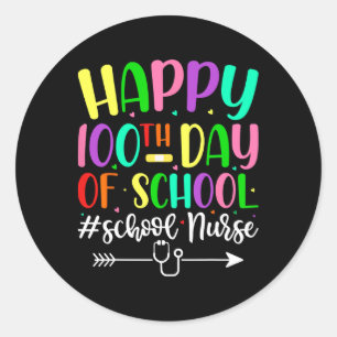 100th Day Of School Nurse Stethoscope 100 Days Nur Classic Round Sticker