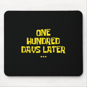 100th Day Of School One Hundred Days Later Teacher Mouse Pad