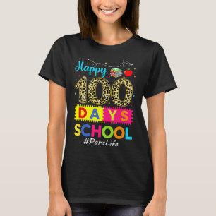 100th Day Of School Para Life 100 Days Smarter T-Shirt