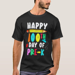 100th Day Of School Pre K Teacher Student   100 Da T-Shirt