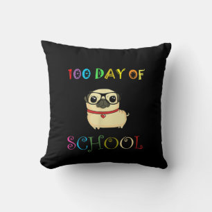 100th Day Of School Pug Dog Teachers Kids Happy Throw Pillow