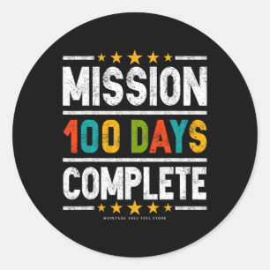 100th Day Of School Shirts Mission 100 Days Comple Classic Round Sticker