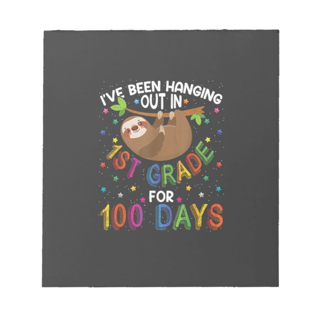 100th Day of School Sloth Design - 1st Grade 100 D Notepad (Front)