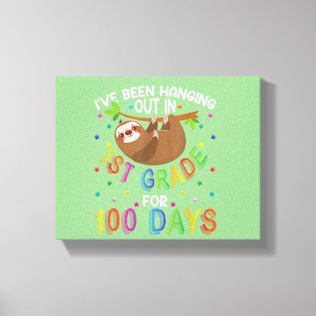 100th Day Of School Sloth Design 1st Grade 100 Day Canvas Print (Front)