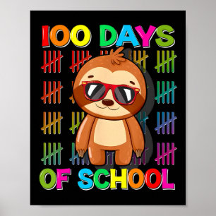 100th Day of School Sloth Happy 100 Days Smarter S Poster
