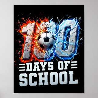 100th Day Of School Soccer 100 Days Of School Boys Poster