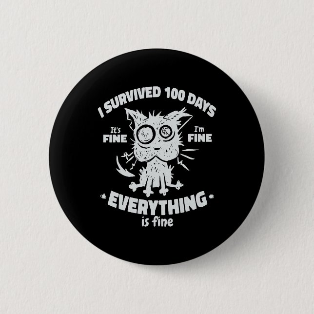 100th Day of School Students Kids - I Survived 100 2 Inch Round Button (Front)