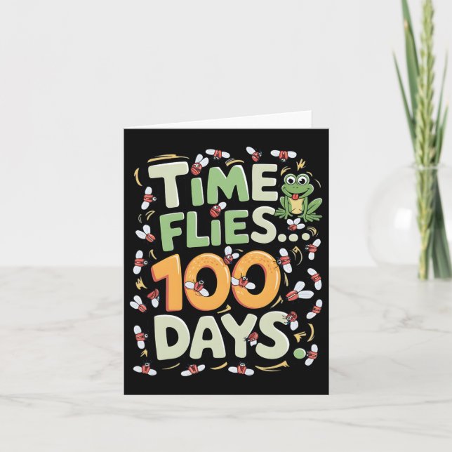 100th Day Of School Students Toddlers Funny Time F Card (Front)