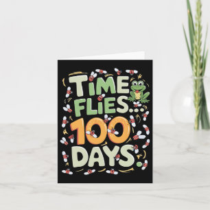 100th Day Of School Students Toddlers Funny Time F Card