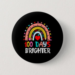 100th Day Of School Teacher 100 Days Brighter Rain 2 Inch Round Button