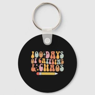 100th Day Of School Teacher 100 Days Of Coffeine A Keychain