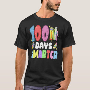 100th Day Of School Teacher 100 Days Smarter Cute T-Shirt