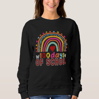 100th Day Of School Teacher 100 Days Smarter Rainb Sweatshirt