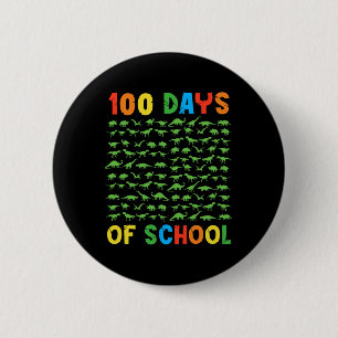 100th Day Of School Teacher Kids 100 Days Dinosaur 2 Inch Round Button