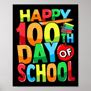 100th Day Of School Teacher Kids Child Happy 100 D Poster