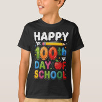 100th Day of School Teacher Student Happy 100 Days