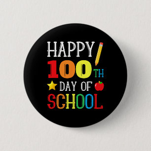 100th Day Of School Teacher Youth Kids Happy 100 D 2 Inch Round Button