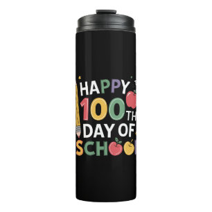 100th Day of School Teachers Happy 100 Days Thermal Tumbler
