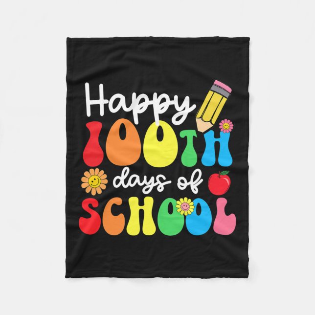 100th Day Of School Teachers Kids Child Happy 100  Fleece Blanket (Front)