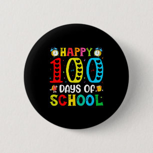 100th Day Of School Teachers Students 100 Days Of  2 Inch Round Button