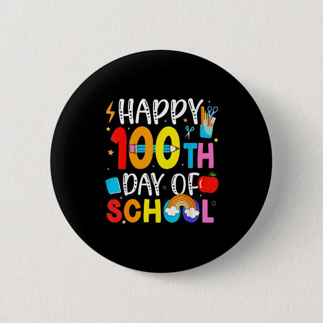 100th Day Of School Teachers Students 100 Days Of  2 Inch Round Button (Front)