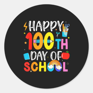 100th Day Of School Teachers Students 100 Days Of  Classic Round Sticker