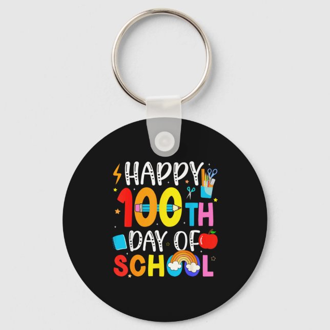 100th Day Of School Teachers Students 100 Days Of  Keychain (Front)