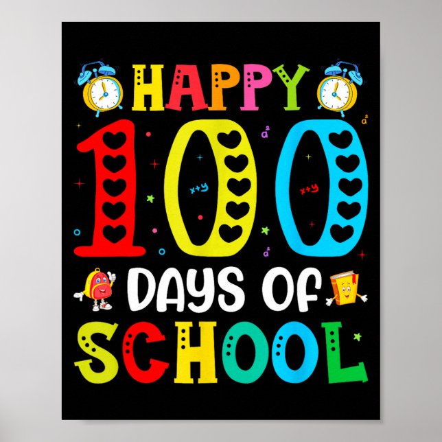 100th Day Of School Teachers Students 100 Days Of  Poster (Front)