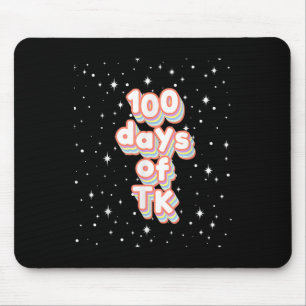 100th Day Of School Tk Cute 100 Days Tk Midcentury Mouse Pad